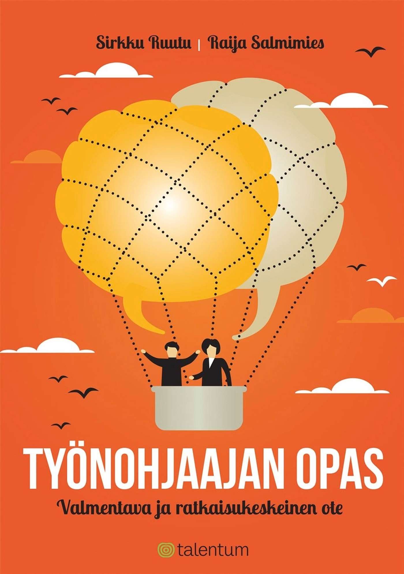 Рууту, Руководство руководителя работ - обучение и подход, ориентированный на решение