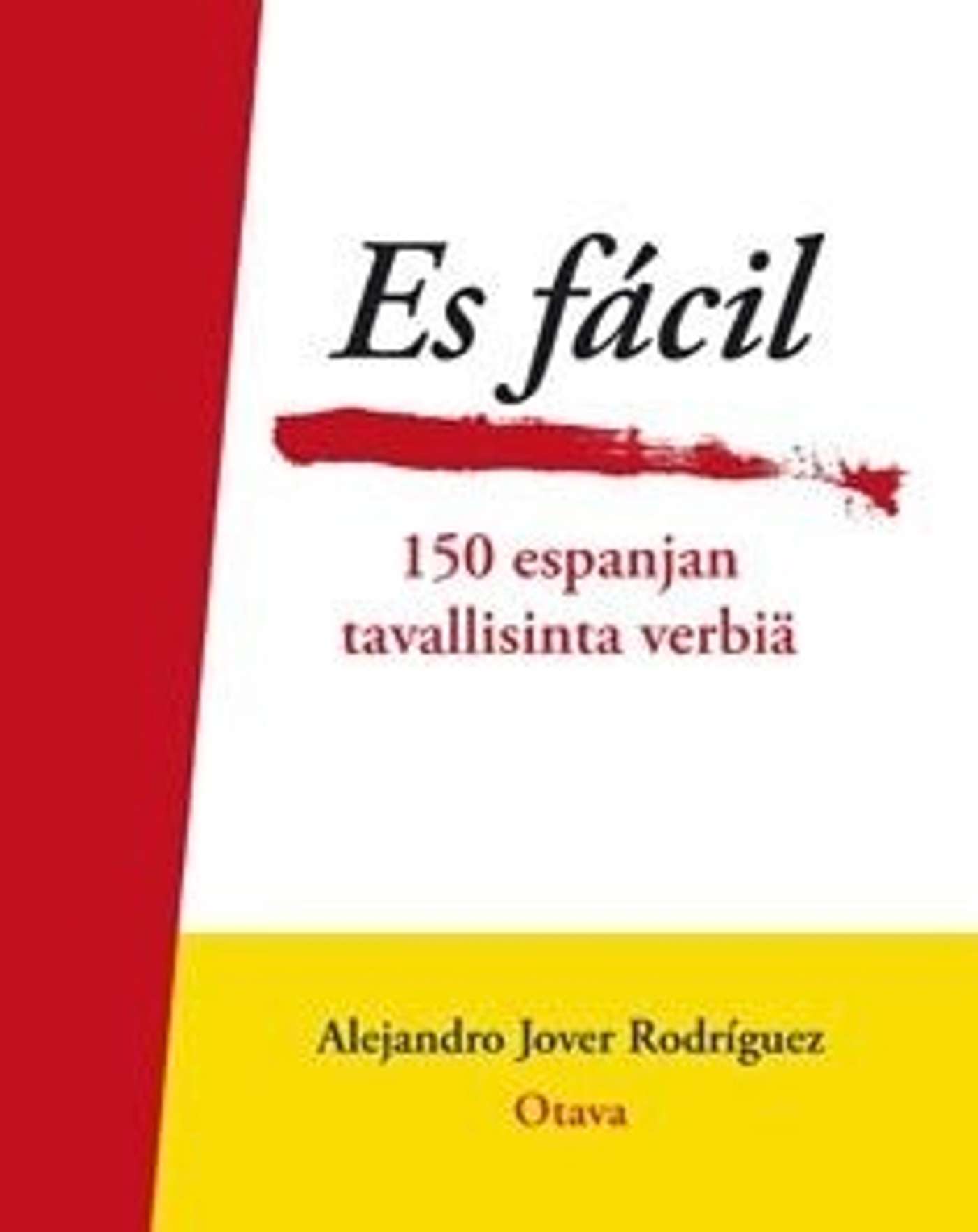 Ховер Родригес, Es fácil - 150 самых распространенных испанских глаголов